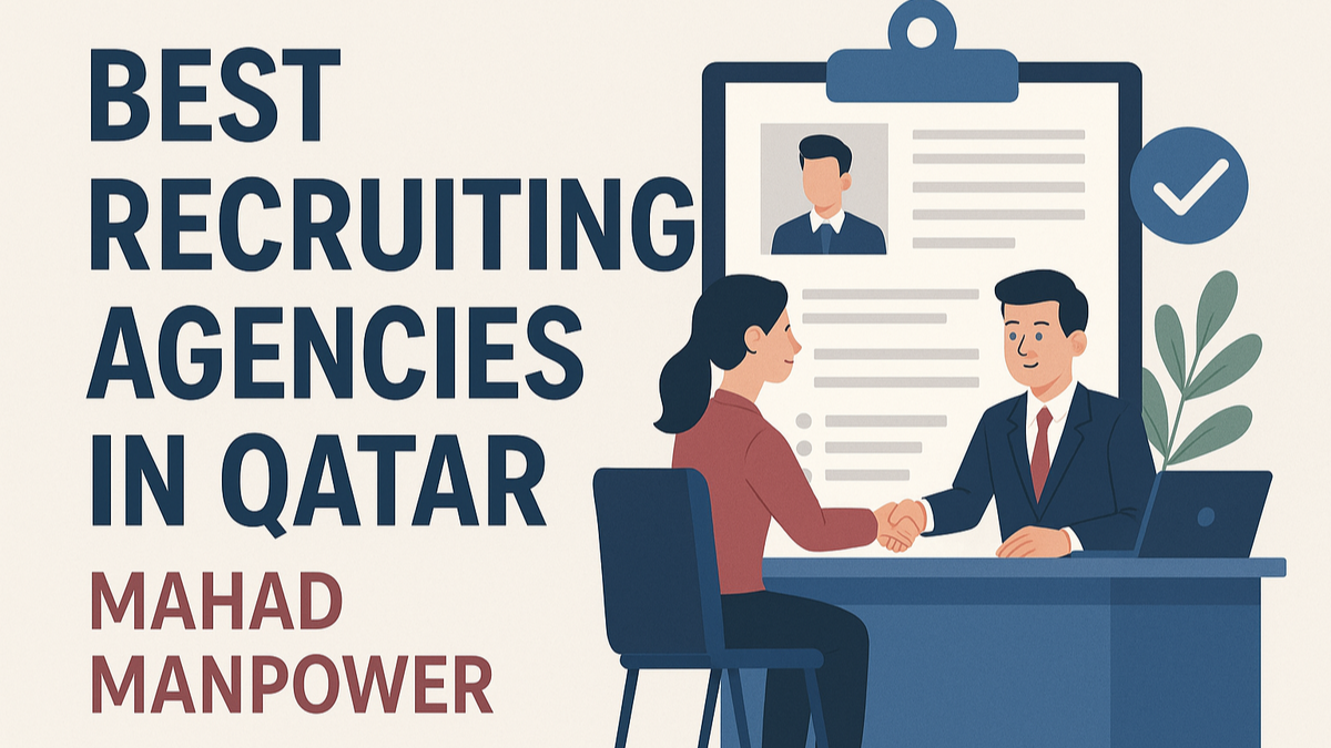 Recruiting Agencies In Qatar - Mahad Manpower