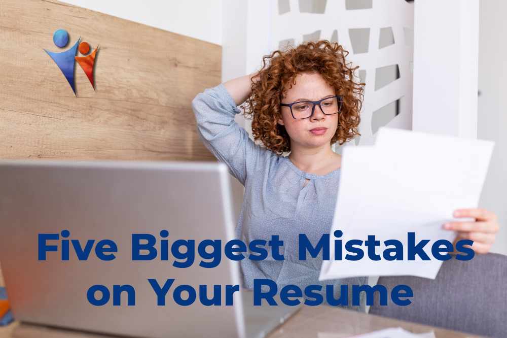 Five Biggest Mistakes on Your Resume